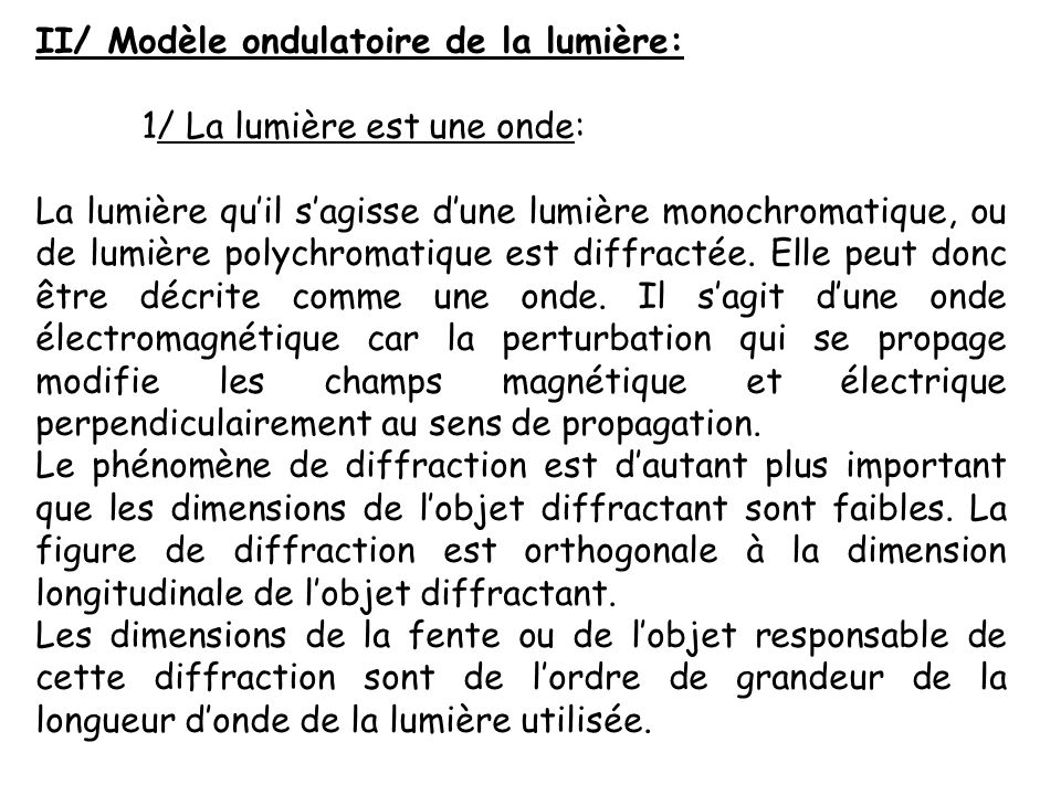 II/ Modèle ondulatoire de la lumière: