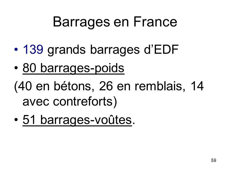 Barrages en France 139 grands barrages d’EDF 80 barrages-poids