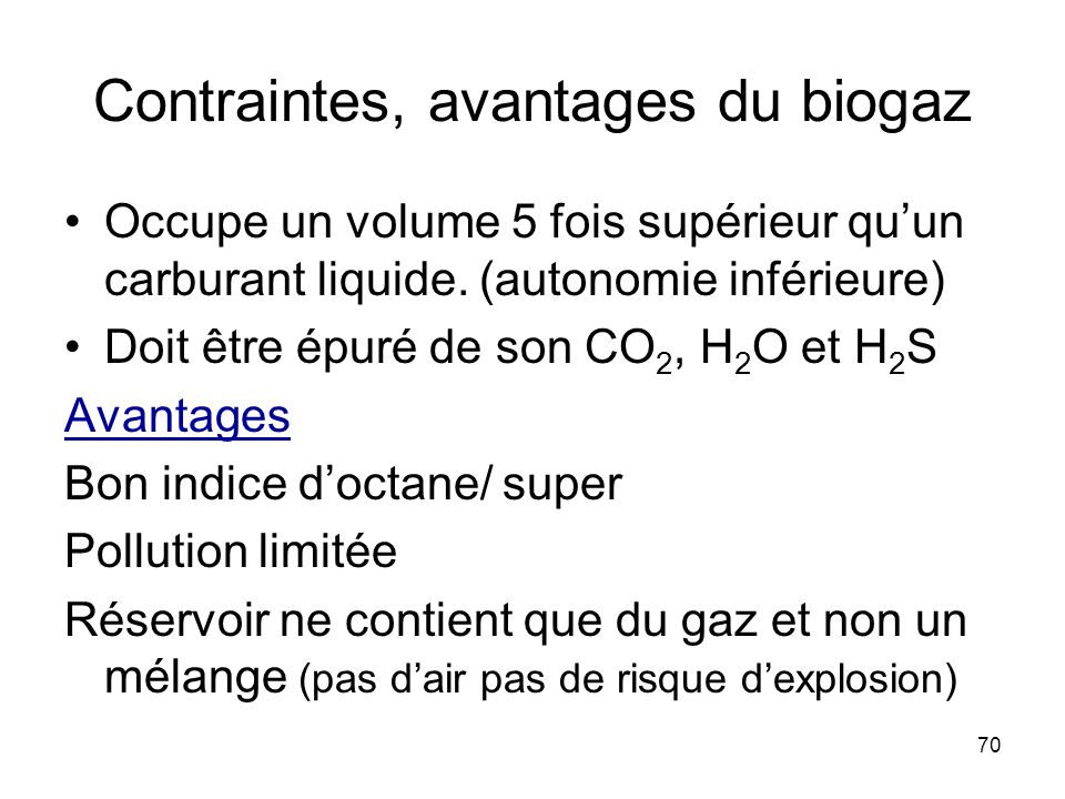 Contraintes, avantages du biogaz
