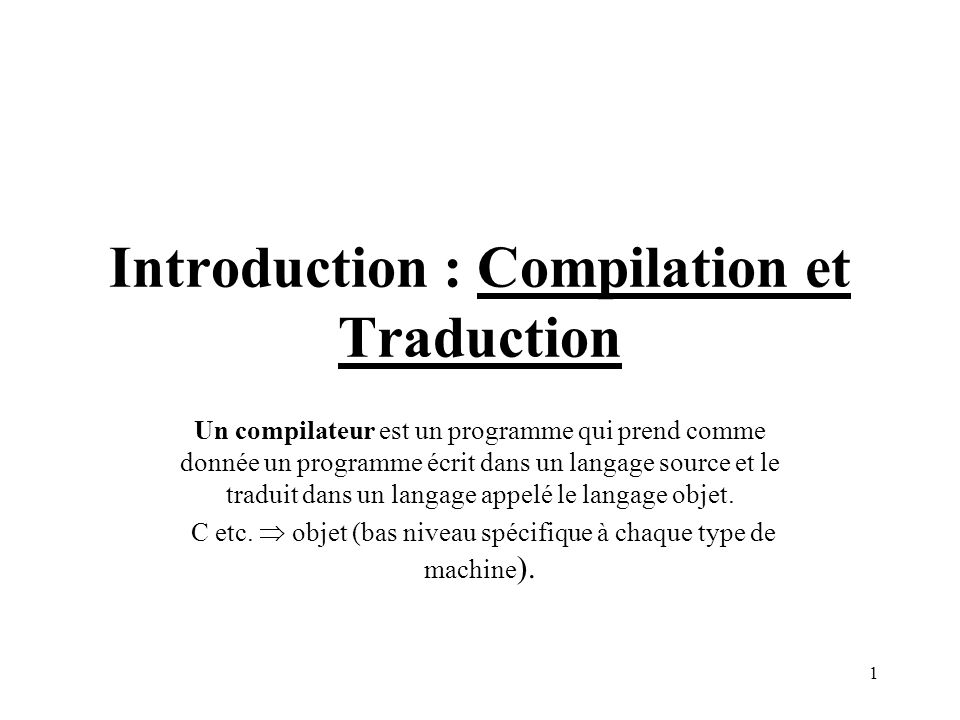 Introduction : Compilation et Traduction