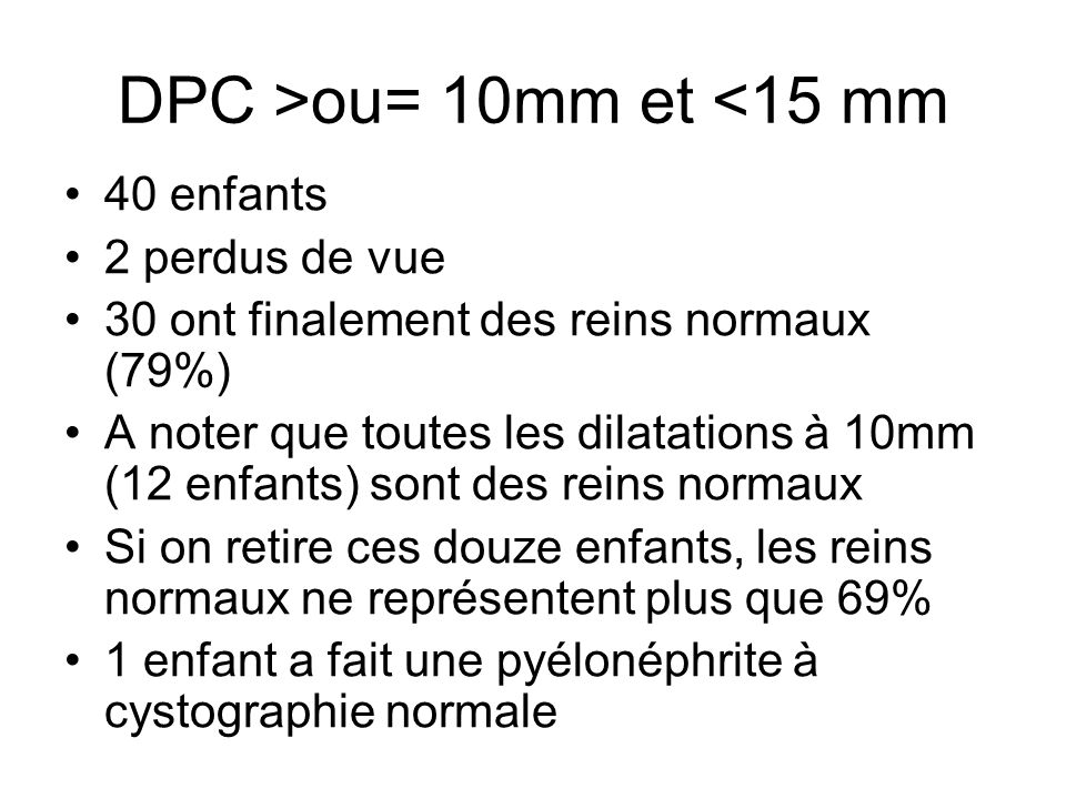 DPC >ou= 10mm et <15 mm