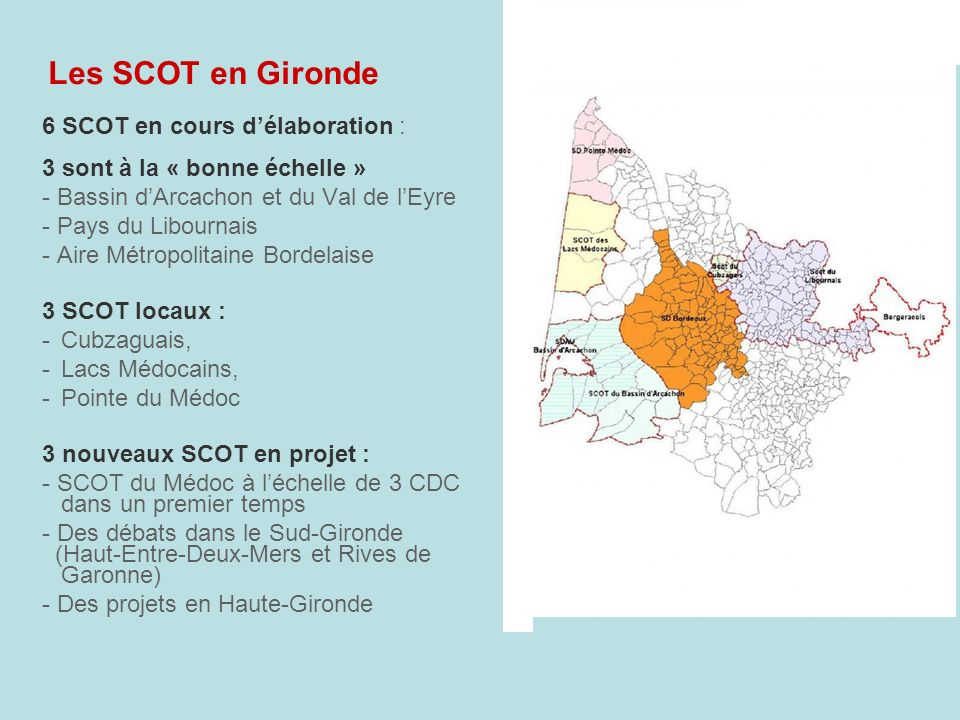Les SCOT en Gironde 6 SCOT en cours d’élaboration :