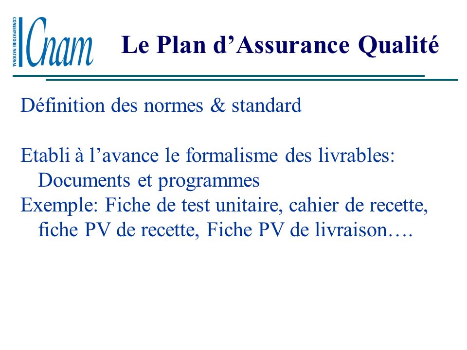 Le Plan d’Assurance Qualité