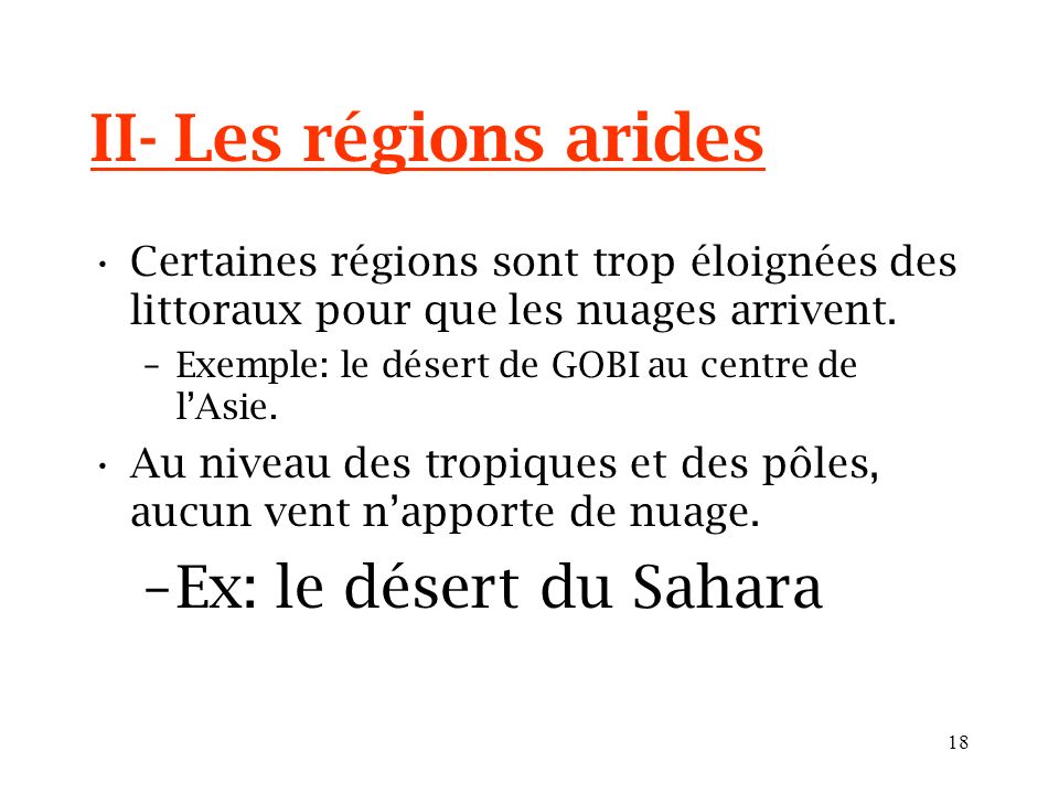 II- Les régions arides Ex: le désert du Sahara