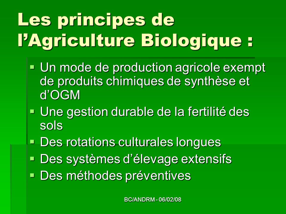 Les principes de l’Agriculture Biologique :