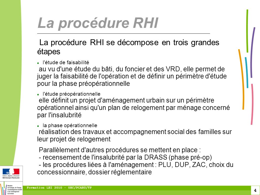 La procédure RHI La procédure RHI se décompose en trois grandes étapes