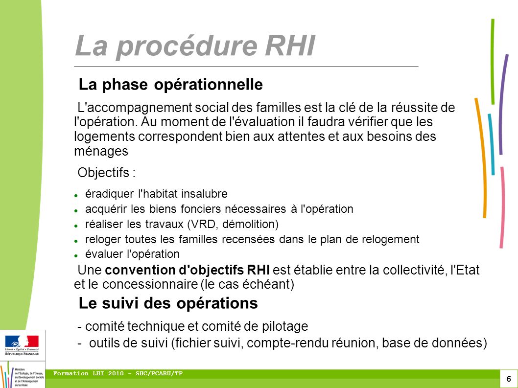 La procédure RHI La phase opérationnelle Le suivi des opérations