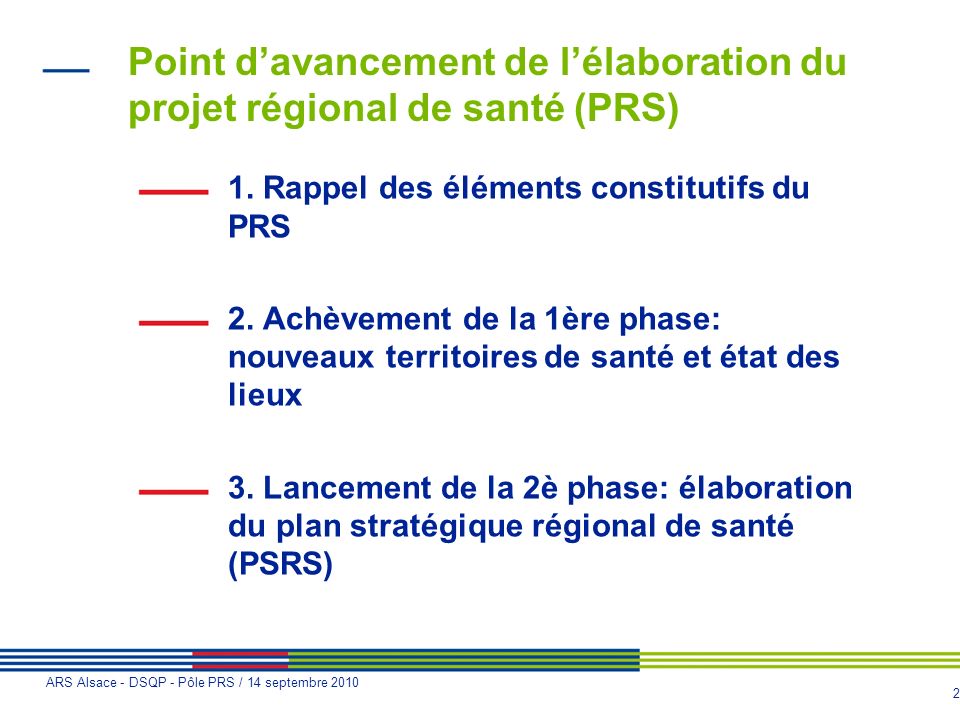Point d’avancement de l’élaboration du projet régional de santé (PRS)