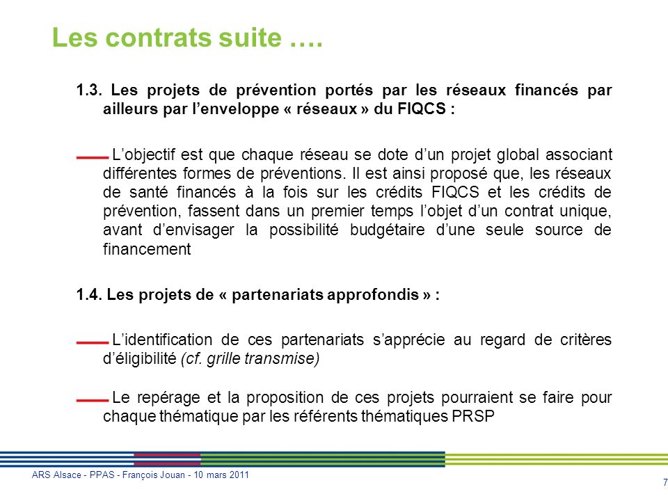 Les contrats suite … Les projets de prévention portés par les réseaux financés par ailleurs par l’enveloppe « réseaux » du FIQCS :