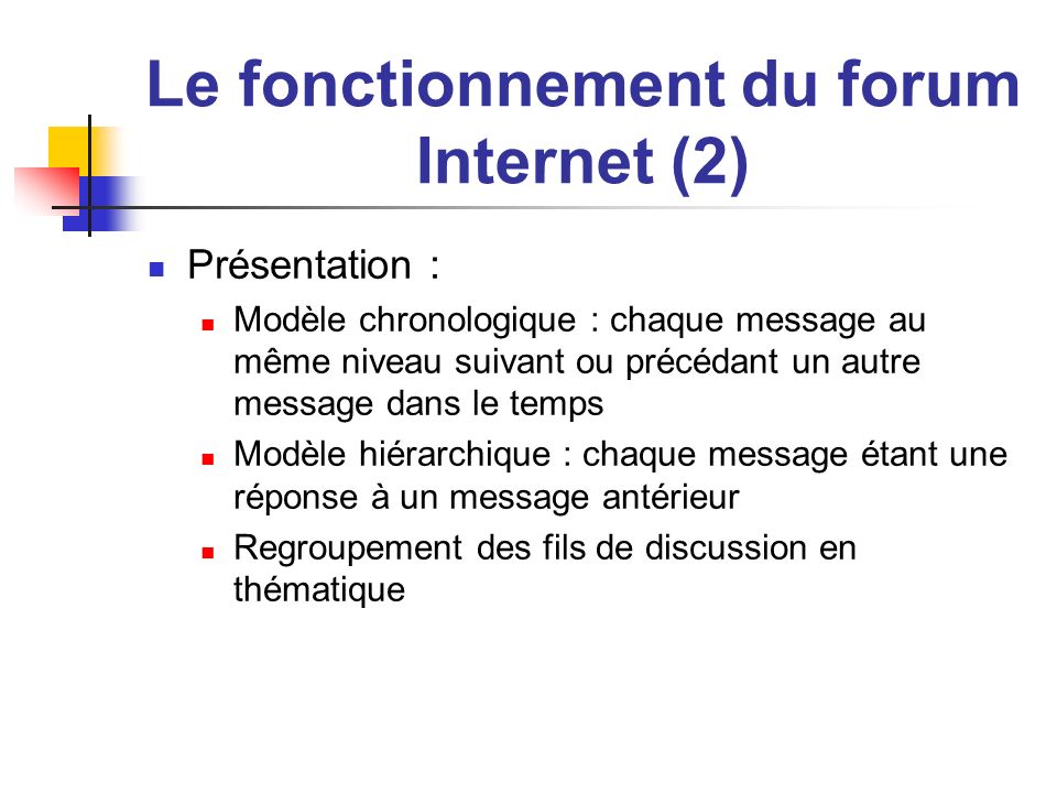 Le fonctionnement du forum Internet (2)