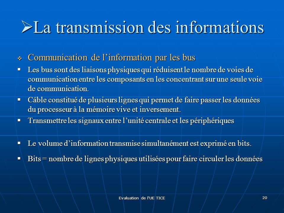 La transmission des informations