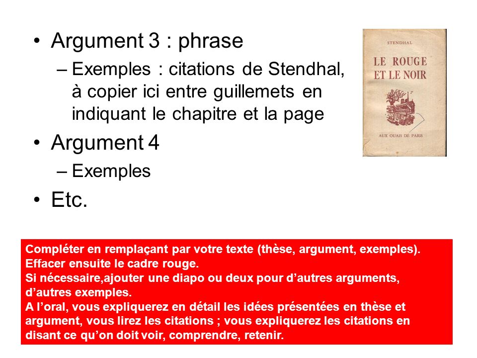 Argument 3 : phrase Argument 4 Etc.