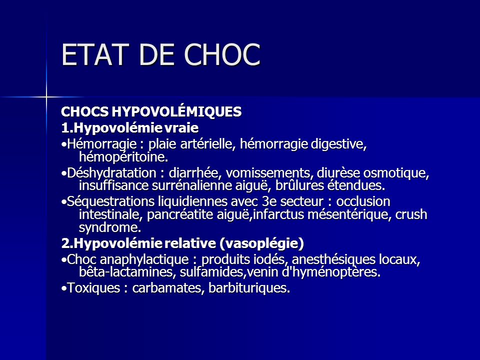 ETAT DE CHOC CHOCS HYPOVOLÉMIQUES 1.Hypovolémie vraie