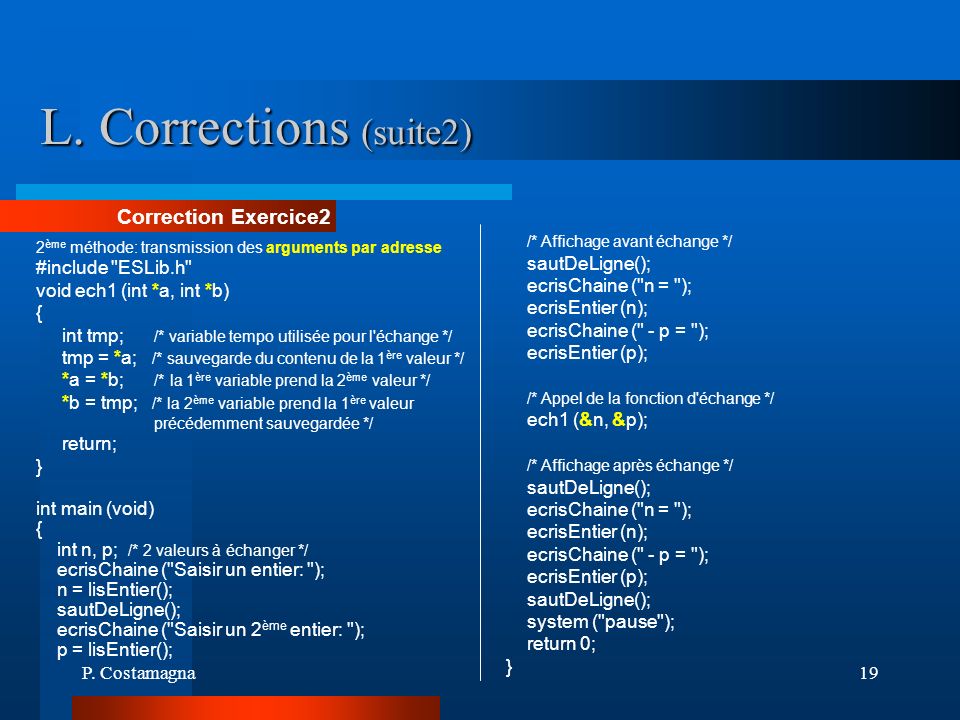 L. Corrections (suite2) Correction Exercice2