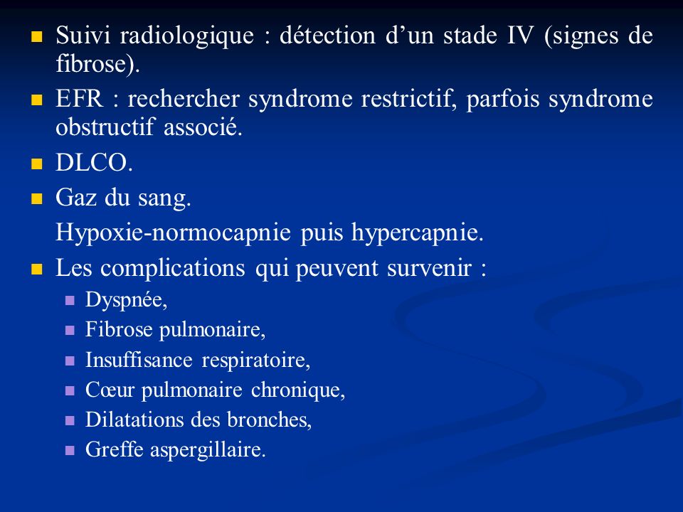 Suivi radiologique : détection d’un stade IV (signes de fibrose).