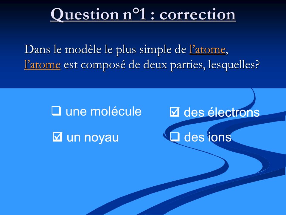 Question n°1 : correction