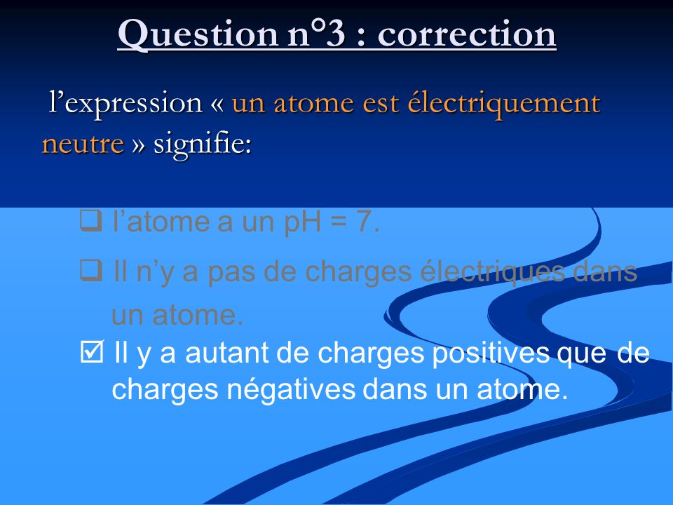 Question n°3 : correction