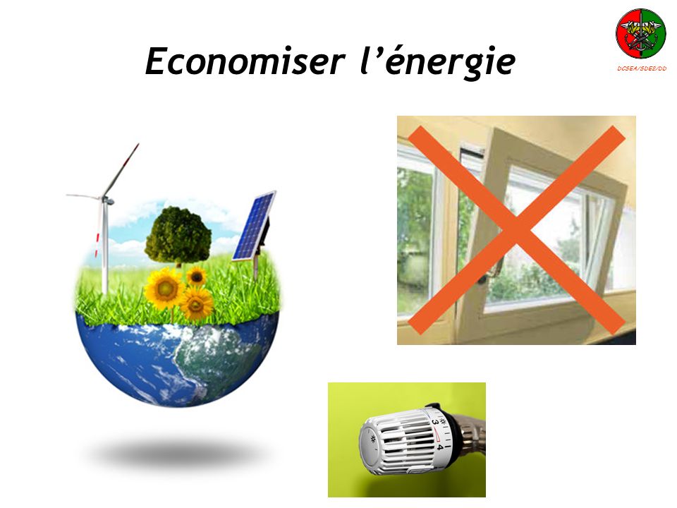 Economiser l’énergie DCSEA/SDE2/DD
