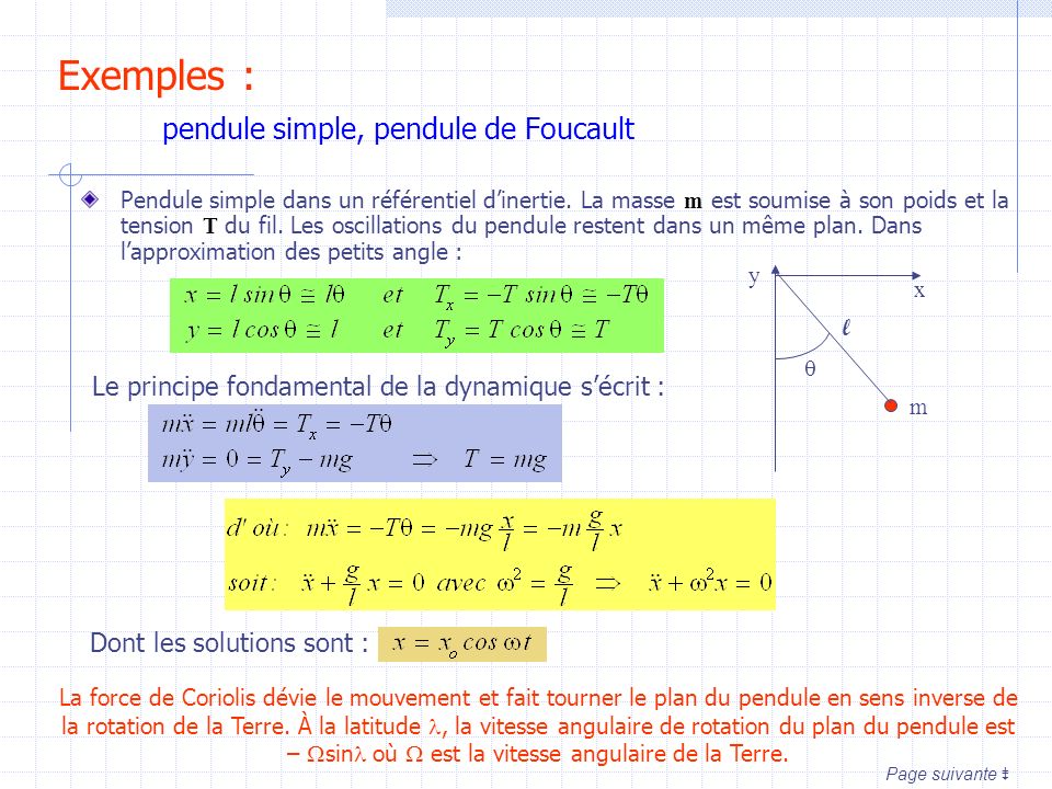Exemples : pendule simple, pendule de Foucault