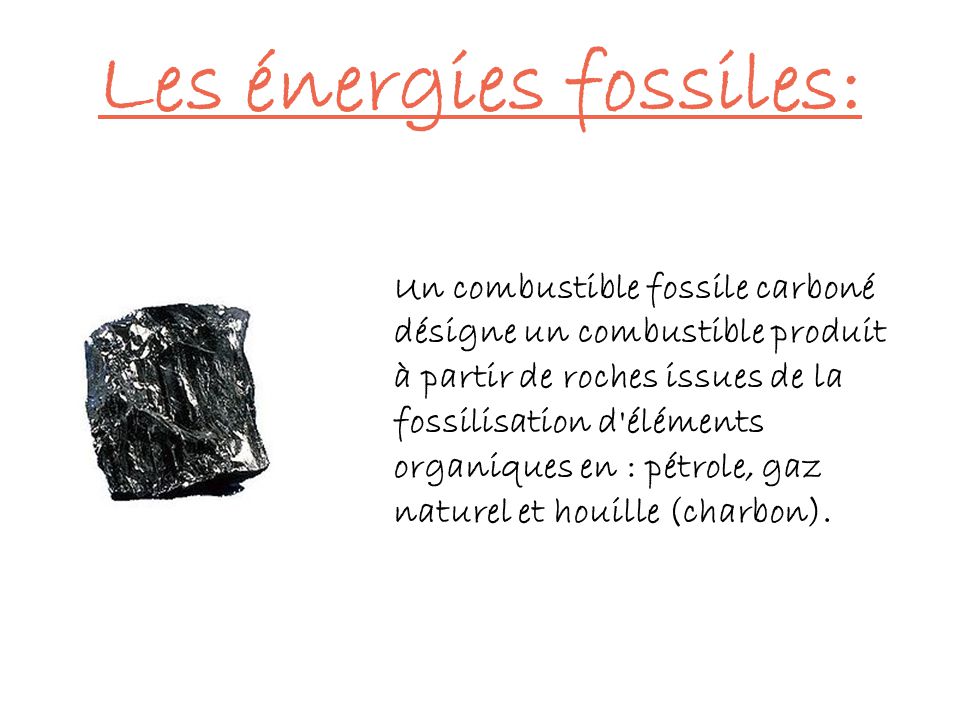 Les énergies fossiles:
