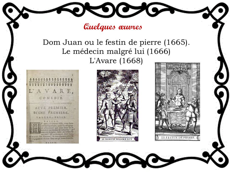 Quelques œuvres Dom Juan ou le festin de pierre (1665).