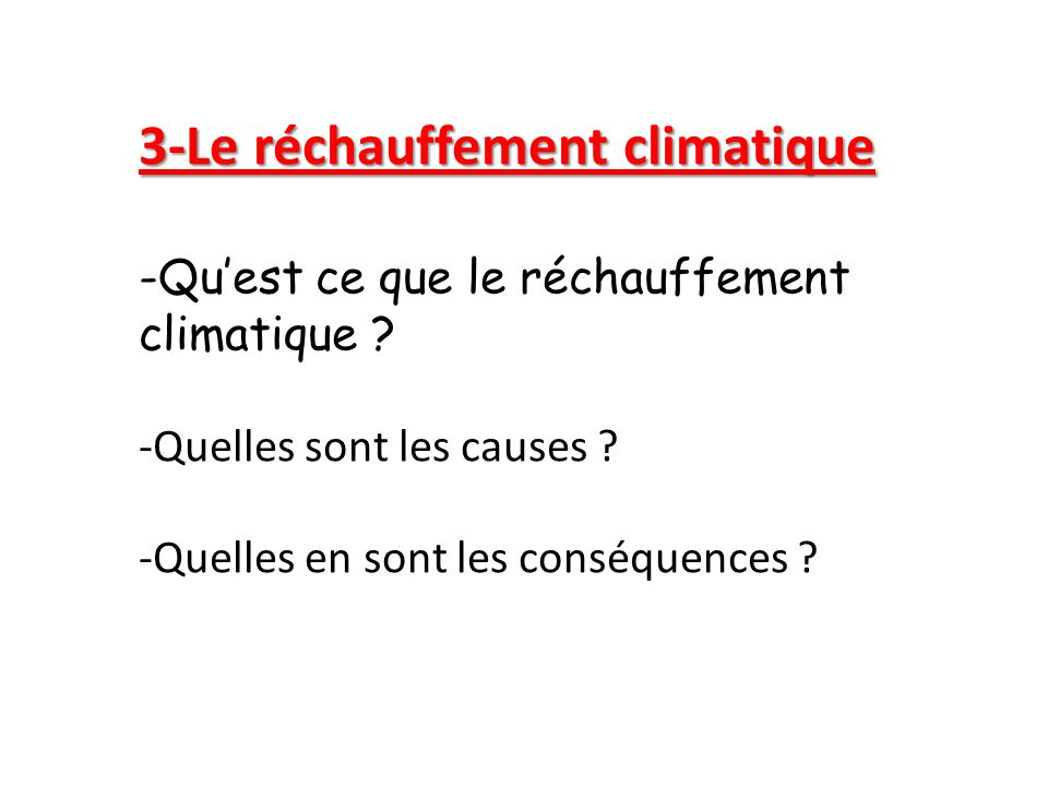 3-Le réchauffement climatique