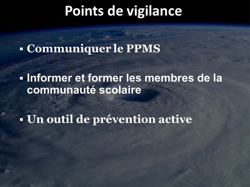 Points de vigilance Communiquer le PPMS
