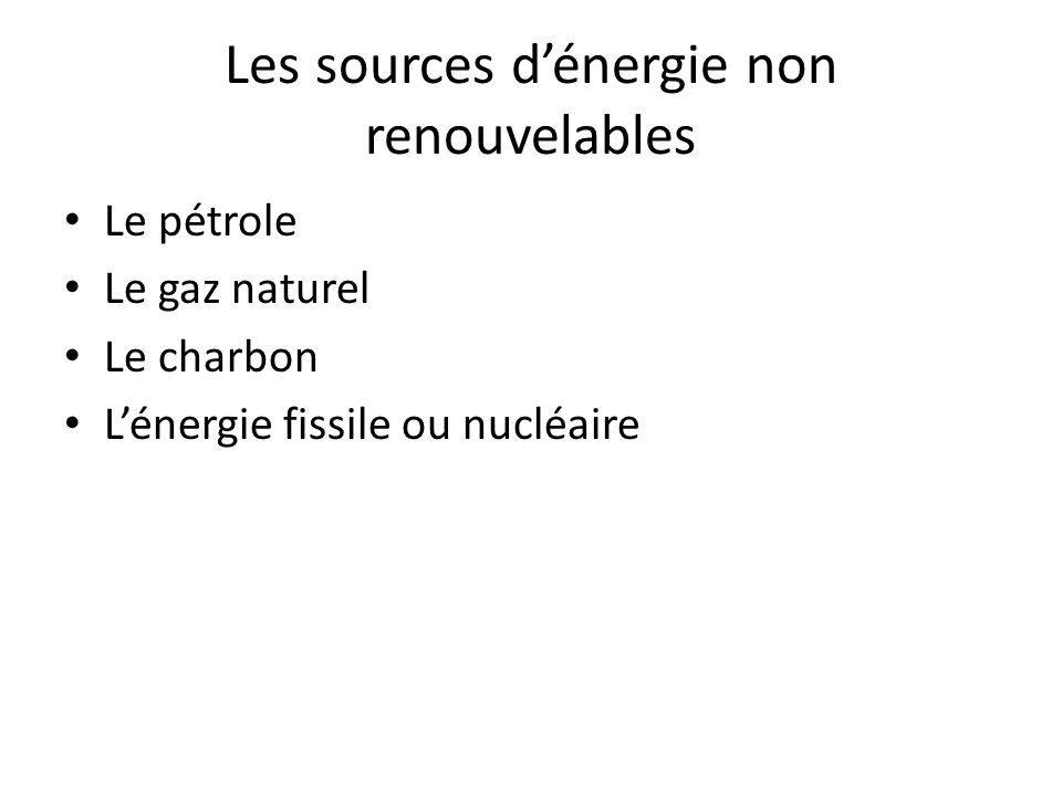 Les sources d’énergie non renouvelables
