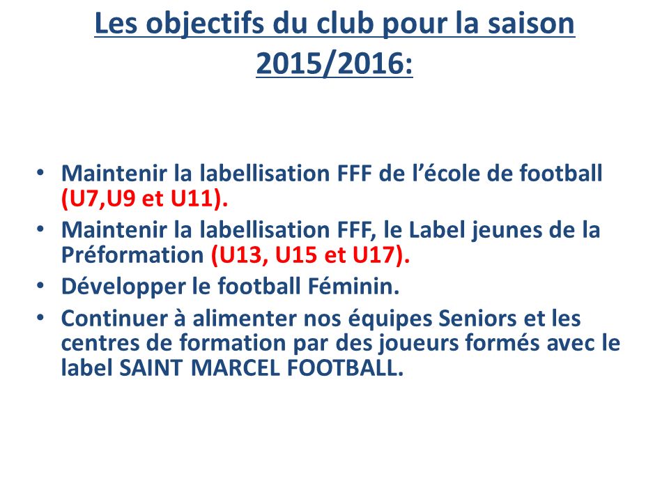 Les objectifs du club pour la saison 2015/2016:
