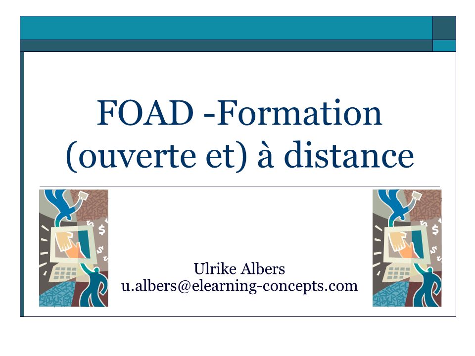 FOAD -Formation (ouverte et) à distance