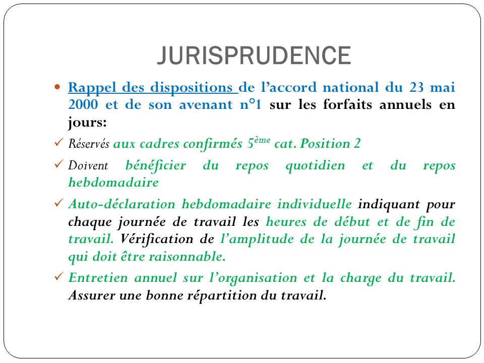 JURISPRUDENCE Rappel des dispositions de l’accord national du 23 mai 2000 et de son avenant n°1 sur les forfaits annuels en jours: