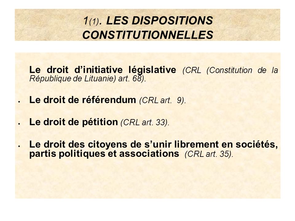 1(1). LES DISPOSITIONS CONSTITUTIONNELLES