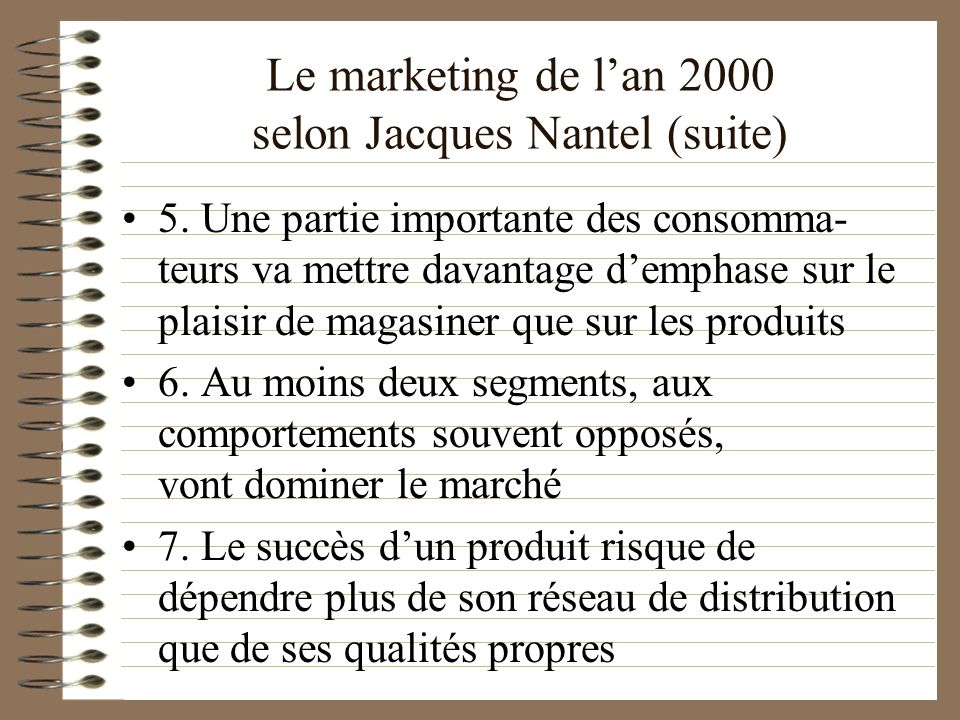 Le marketing de l’an 2000 selon Jacques Nantel (suite)