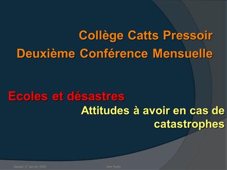 Collège Catts Pressoir Deuxième Conférence Mensuelle