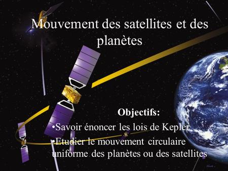 Mouvement des satellites et des planètes