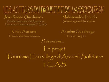 Le projet Tourisme Eco village d’Accueil Solidaire T.E.A.S.