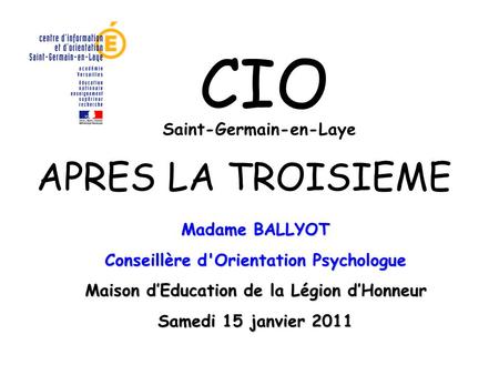 CIO APRES LA TROISIEME Saint-Germain-en-Laye Madame BALLYOT