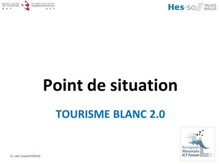 Point de situation TOURISME BLANC 2.0.