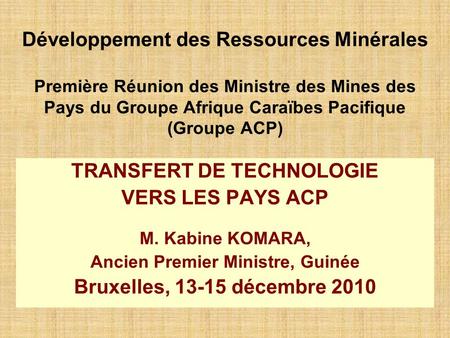 TRANSFERT DE TECHNOLOGIE Ancien Premier Ministre, Guinée