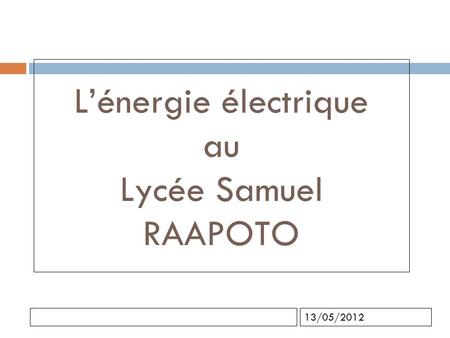 L’énergie électrique au Lycée Samuel RAAPOTO