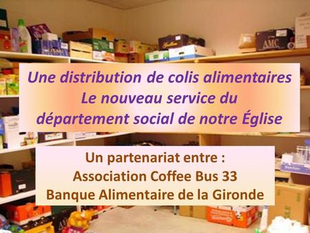 Association Coffee Bus 33 Banque Alimentaire de la Gironde