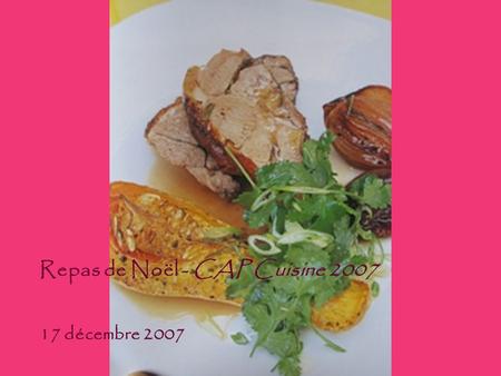 Repas de Noël - CAP Cuisine 2007