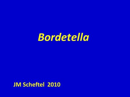 Bordetella JM Scheftel 2010.