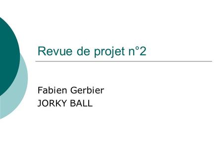 Fabien Gerbier JORKY BALL