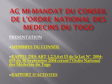 AG MI-MANDAT DU CONSEIL DE L’ORDRE NATIONAL DES MEDECINS DU TOGO