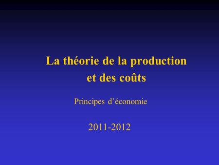 La théorie de la production et des coûts