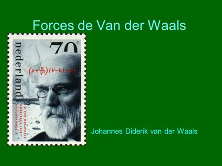 Johannes Diderik van der Waals