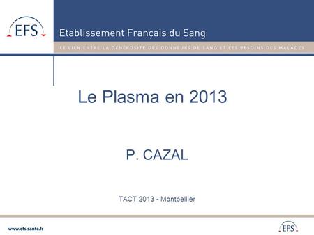 P. CAZAL TACT Montpellier
