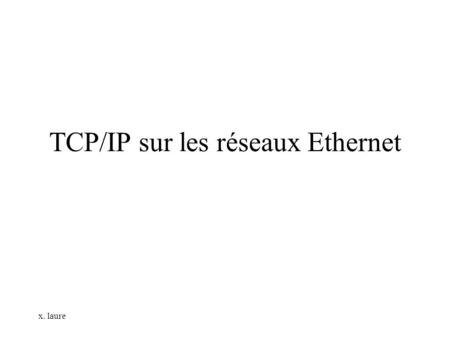 TCP/IP sur les réseaux Ethernet