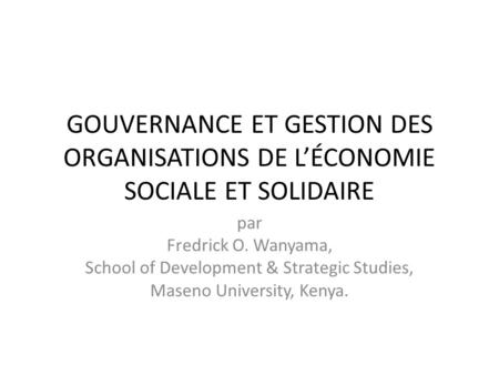 par Fredrick O. Wanyama, School of Development & Strategic Studies,
